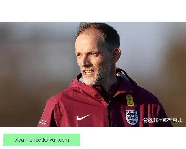 图赫尔战术演变分析：持续提升球队竞争力与表现稳健。